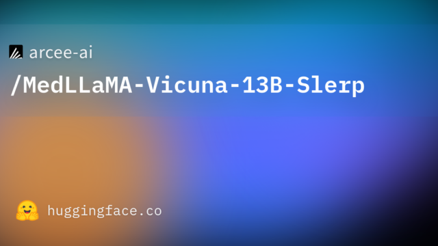 arcee-ai/MedLLaMA-Vicuna-13B-Slerp