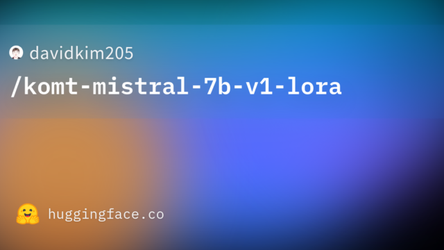 davidkim205/komt-mistral-7b-v1-lora