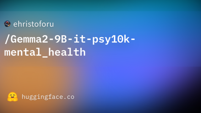 ehristoforu/Gemma2-9B-it-psy10k-mental_health