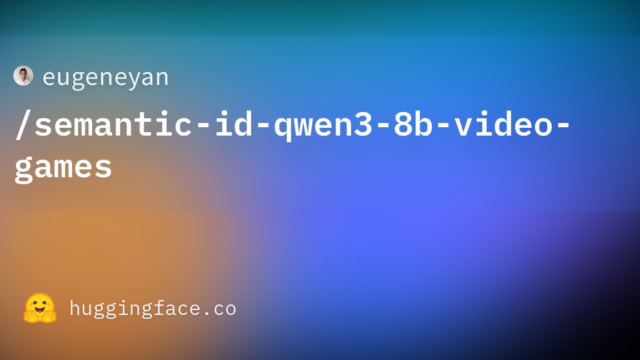 eugeneyan/semantic-id-qwen3-8b-video-games