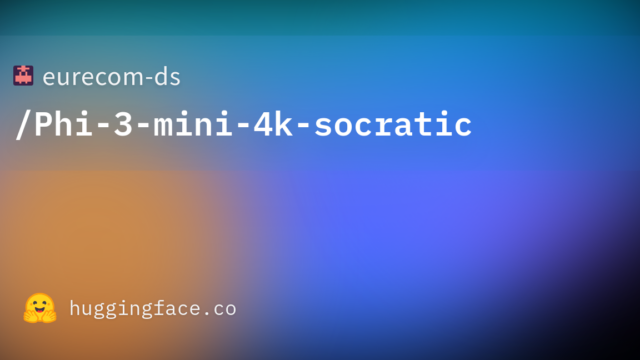 eurecom-ds/Phi-3-mini-4k-socratic