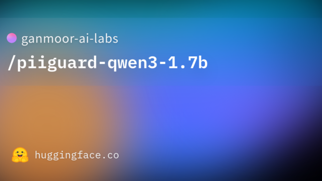 ganmoor-ai-labs/piiguard-qwen3-1.7b