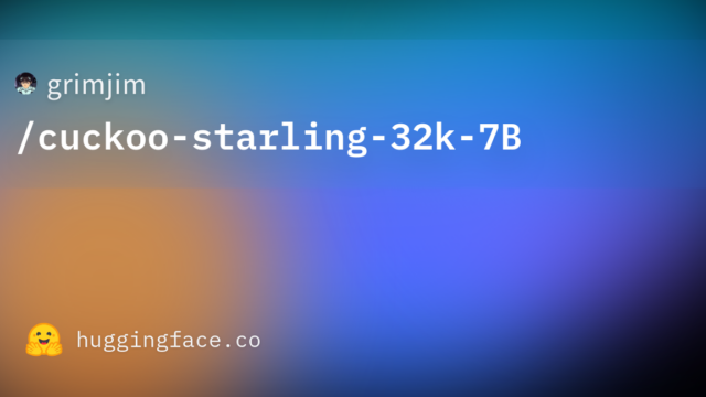 grimjim/cuckoo-starling-32k-7B