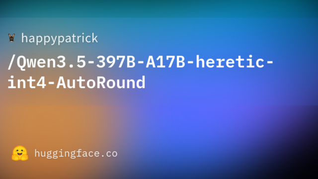 happypatrick/Qwen3.5-397B-A17B-heretic-int4-AutoRound