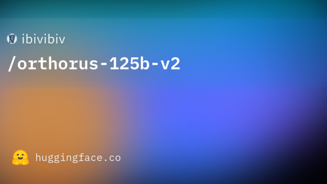 ibivibiv/orthorus-125b-v2