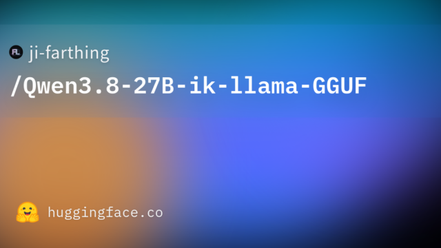 ji-farthing/Qwen3.8-27B-ik-llama-GGUF