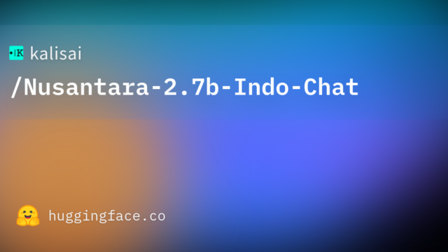 kalisai/Nusantara-2.7b-Indo-Chat