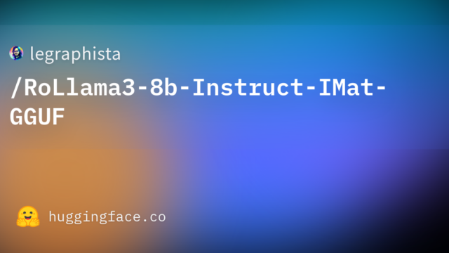 legraphista/RoLlama3-8b-Instruct-IMat-GGUF