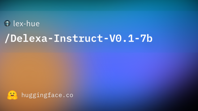 lex-hue/Delexa-Instruct-V0.1-7b