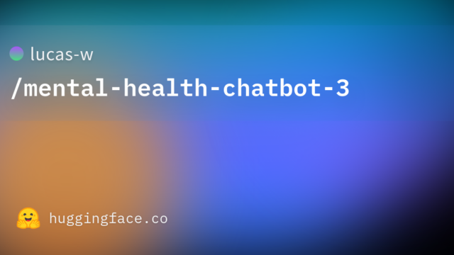 lucas-w/mental-health-chatbot-3