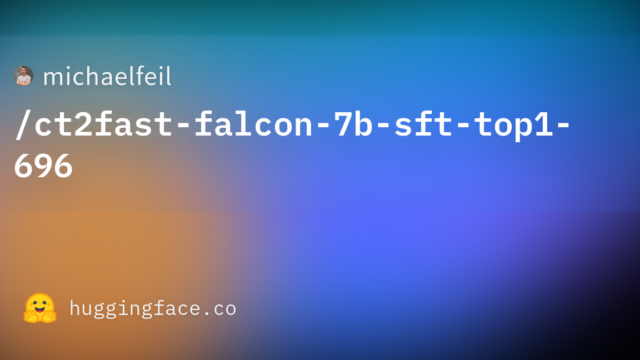 michaelfeil/ct2fast-falcon-7b-sft-top1-696