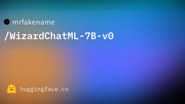 mrfakename/WizardChatML-7B-v0