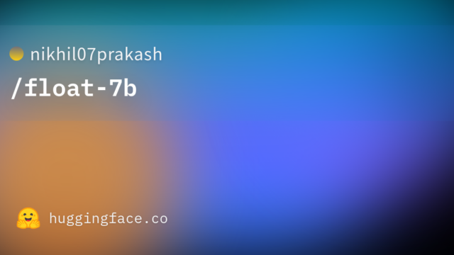 nikhil07prakash/float-7b