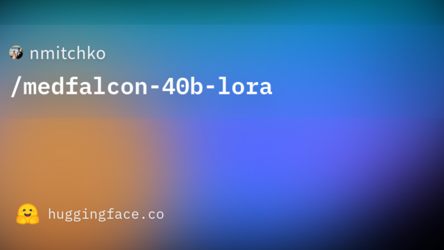nmitchko/medfalcon-40b-lora