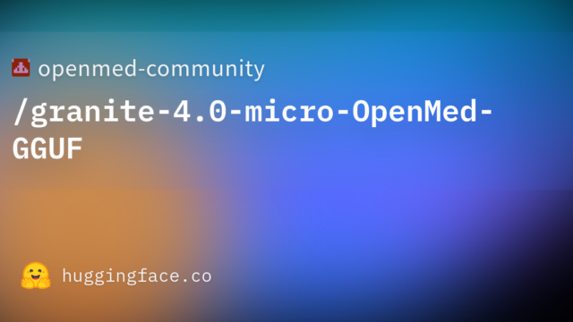 openmed-community/granite-4.0-micro-OpenMed-GGUF
