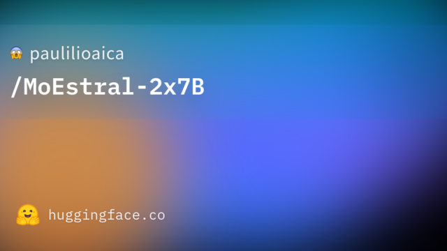 paulilioaica/MoEstral-2x7B