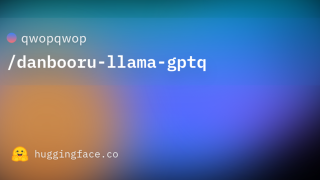 qwopqwop/danbooru-llama-gptq