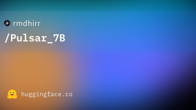 rmdhirr/Pulsar_7B