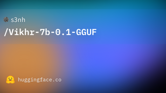 s3nh/Vikhr-7b-0.1-GGUF