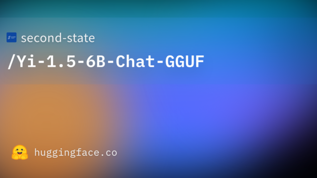 second-state/Yi-1.5-6B-Chat-GGUF
