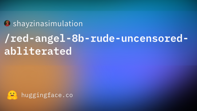 shayzinasimulation/red-angel-8b-rude-uncensored-abliterated