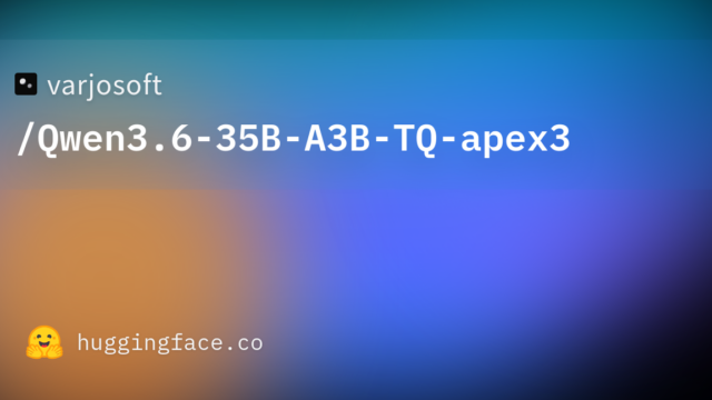 varjosoft/Qwen3.6-35B-A3B-TQ-apex3
