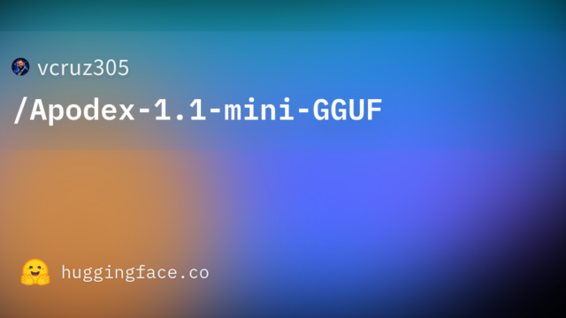 vcruz305/Apodex-1.1-mini-GGUF