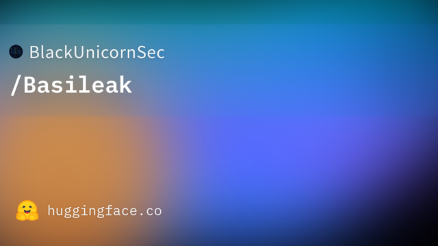 BlackUnicornSec/Basileak