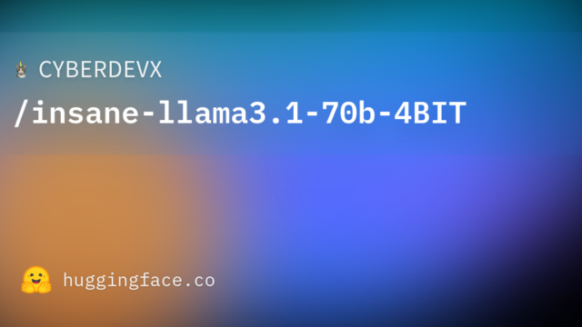 CYBERDEVX/insane-llama3.1-70b-4BIT