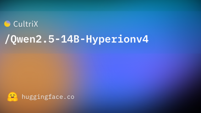 CultriX/Qwen2.5-14B-Hyperionv4