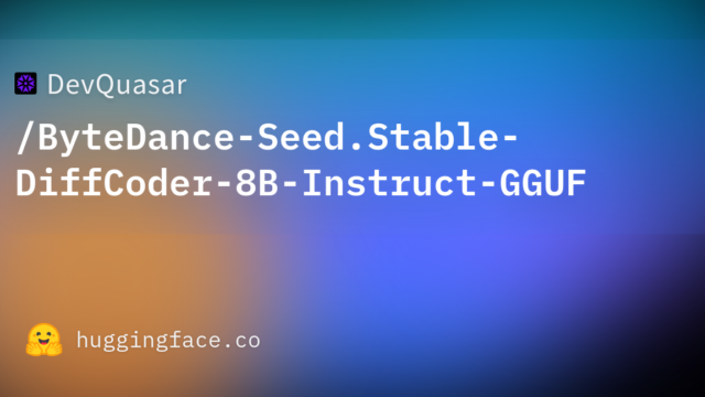 DevQuasar/ByteDance-Seed.Stable-DiffCoder-8B-Instruct-GGUF