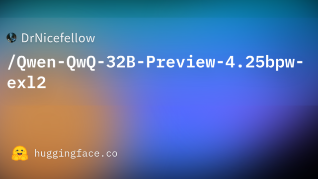 DrNicefellow/Qwen-QwQ-32B-Preview-4.25bpw-exl2