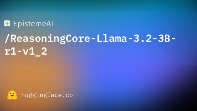 EpistemeAI/ReasoningCore-Llama-3.2-3B-r1-v1_2