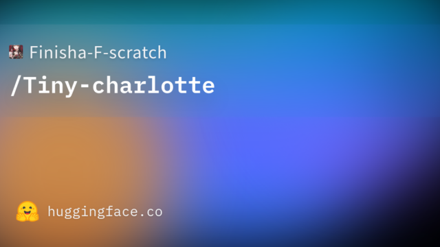 Finisha-F-scratch/Tiny-charlotte