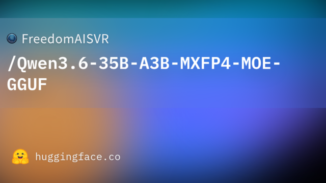 FreedomAISVR/Qwen3.6-35B-A3B-MXFP4-MOE-GGUF