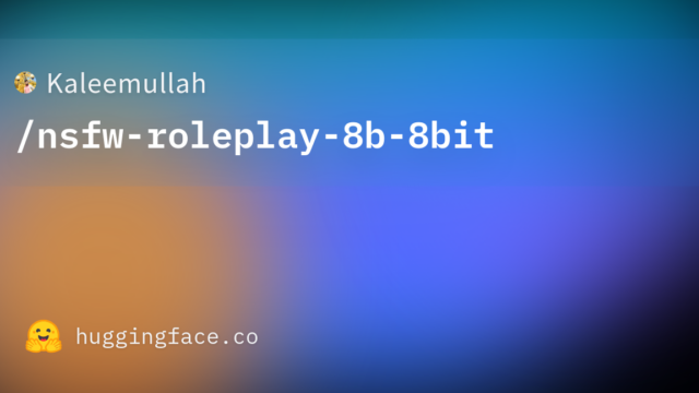 Kaleemullah/nsfw-roleplay-8b-8bit