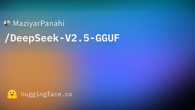 MaziyarPanahi/DeepSeek-V2.5-GGUF