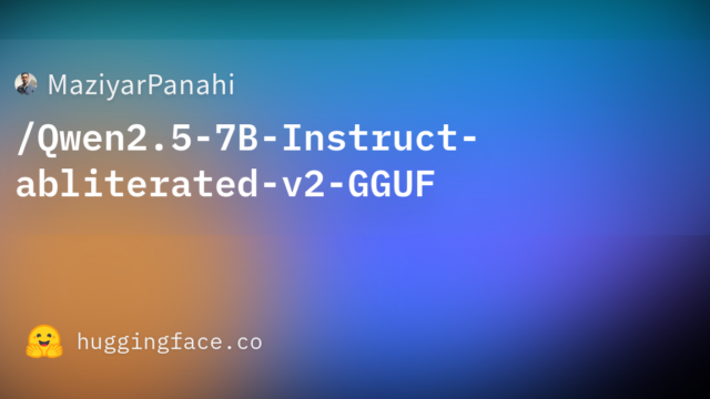 MaziyarPanahi/Qwen2.5-7B-Instruct-abliterated-v2-GGUF