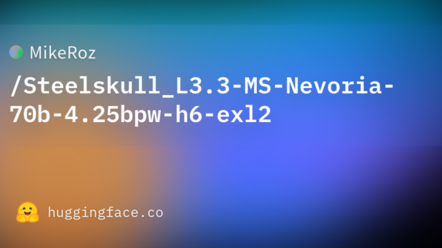 MikeRoz/Steelskull_L3.3-MS-Nevoria-70b-4.25bpw-h6-exl2