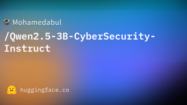 Mohamedabul/Qwen2.5-3B-CyberSecurity-Instruct