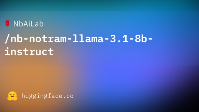 NbAiLab/nb-notram-llama-3.1-8b-instruct