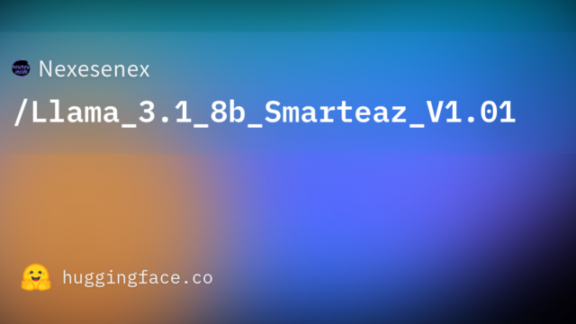 Nexesenex/Llama_3.1_8b_Smarteaz_V1.01