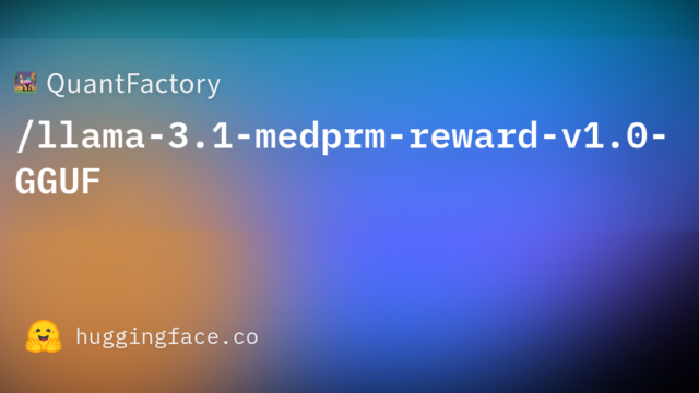 QuantFactory/llama-3.1-medprm-reward-v1.0-GGUF