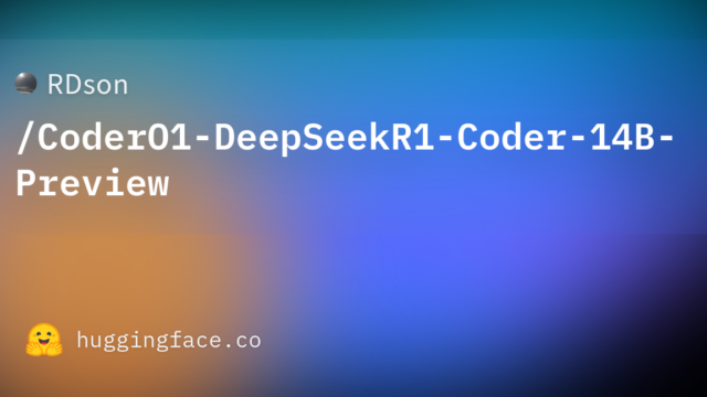 RDson/CoderO1-DeepSeekR1-Coder-14B-Preview