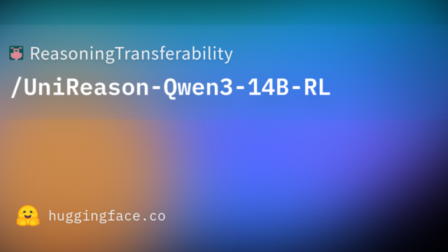ReasoningTransferability/UniReason-Qwen3-14B-RL