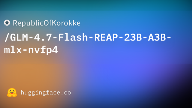 RepublicOfKorokke/GLM-4.7-Flash-REAP-23B-A3B-mlx-nvfp4