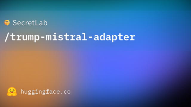 SecretLab/trump-mistral-adapter