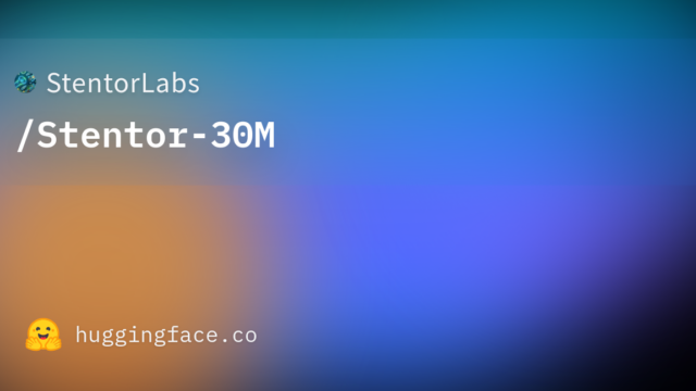 StentorLabs/Stentor-30M