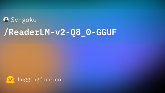 Svngoku/ReaderLM-v2-Q8_0-GGUF