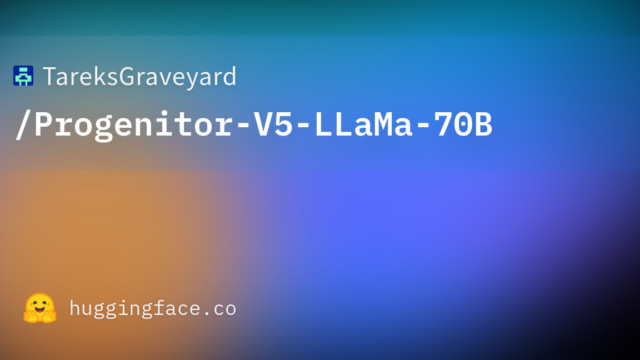 TareksGraveyard/Progenitor-V5-LLaMa-70B